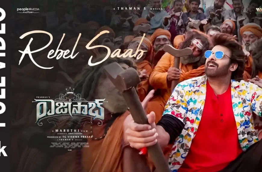 Rebel Saab song lyrics from The Raja Saab movie featuring Prabhas