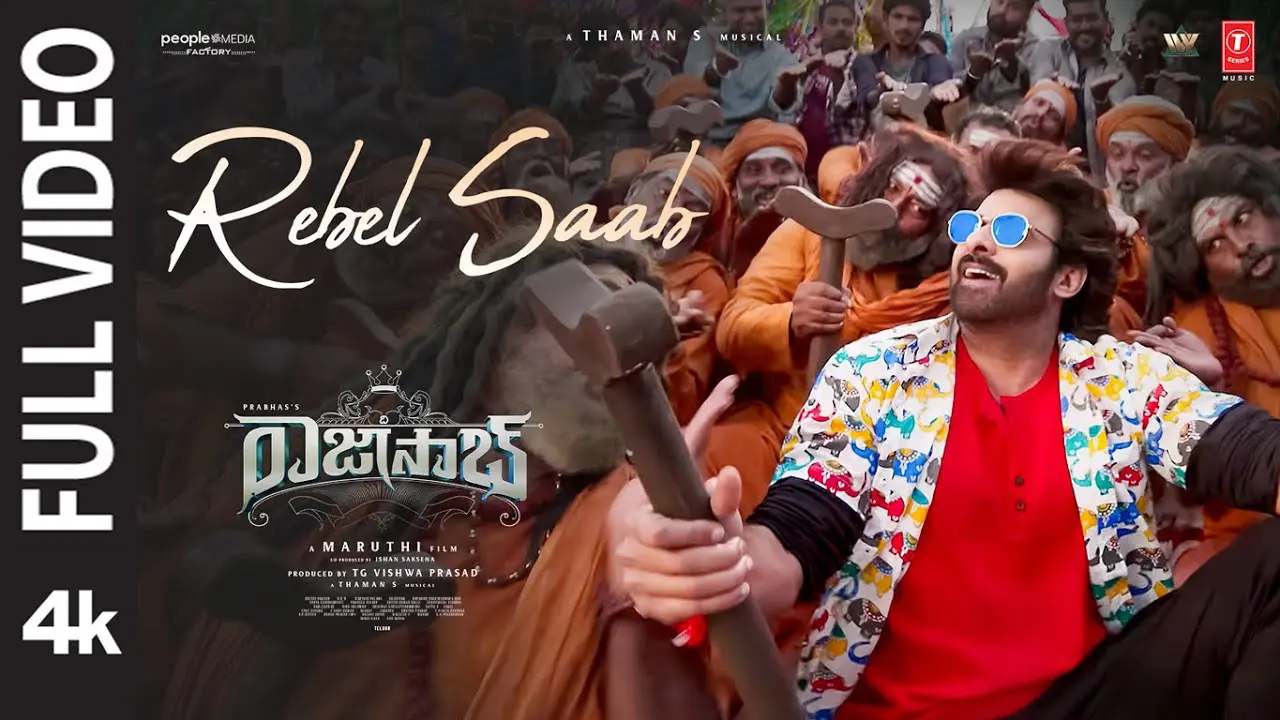 Rebel Saab song lyrics from The Raja Saab movie featuring Prabhas